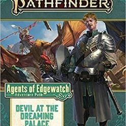Paizo Pathfinder: RPG - Adventure Path: Agents Of Edgewatch - Part 1: Devil At The Dreaming Palace