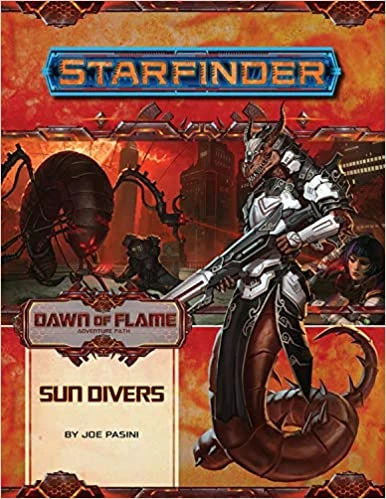 Paizo Starfinder: RPG - Adventure Path: Dawn Of Flame - Part 3: Sun Divers 3 Paizo Starfinder: RPG - Adventure Path: Dawn Of Flame - Part 3: Sun Divers