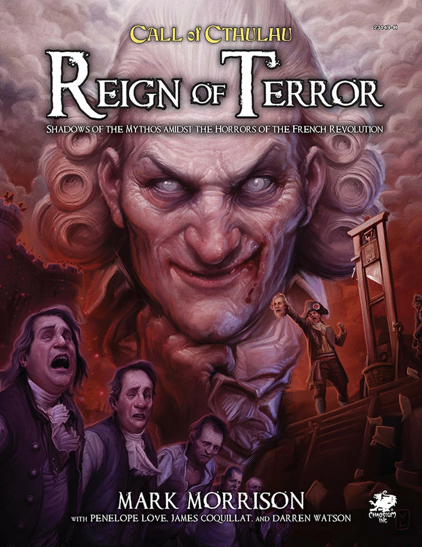 Chaosium Role-Playing Games Call Of Cthulhu - Reign Of Terror: Shadows Of The Mythos Amidst The Horrors Of The French Revolution